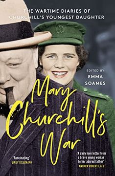 portada Mary Churchill's War: The Wartime Diaries of Churchill's Youngest Daughter