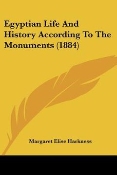 portada egyptian life and history according to the monuments (1884) (en Inglés)