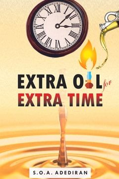 portada Extra Oil for Extra Time (en Inglés)