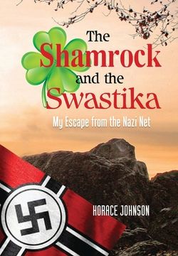 portada The Shamrock and the Swastika: My Escape from the Nazi Net (en Inglés)