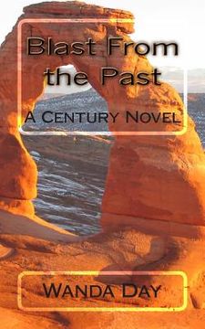 portada Blast From the Past: A Century Novel (en Inglés)