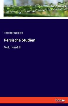 portada Persische Studien: Vol. I und II (en Inglés)