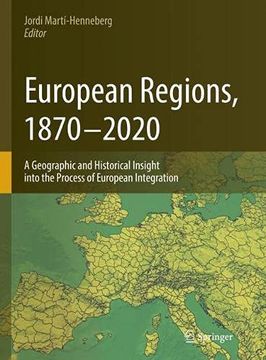 portada European Regions, 1870 - 2020: A Geographic and Historical Insight Into the Process of European Integration (en Inglés)