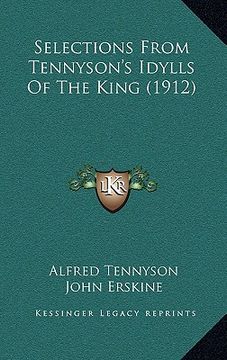 portada selections from tennyson's idylls of the king (1912)