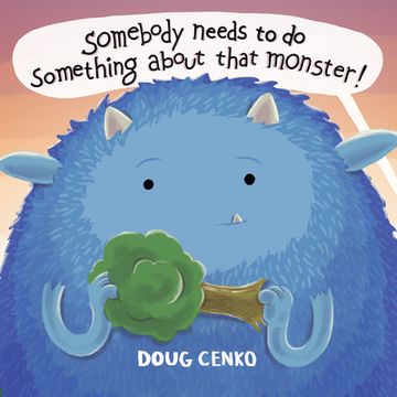 portada Somebody Needs to do Something About That Monster! (in English)