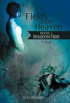 portada fields under heaven: book 1: insurrection (en Inglés)