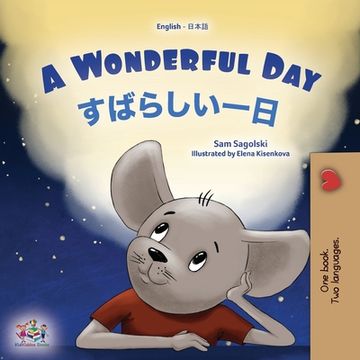 portada A Wonderful Day (English Japanese Bilingual Children's Book) (en Japonés)