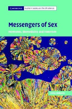 portada messengers of sex: hormones, biomedicine and feminism (en Inglés)