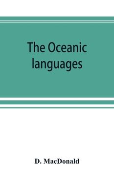 portada The Oceanic languages, their grammatical structure, vocabulary, and origin (en Inglés)