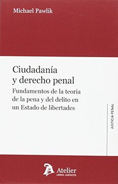 portada Ciudadanía y Derecho Penal: Fundamentos de la Teoría de la Pena y del Delito en un Estado de Libertades (in Spanish)