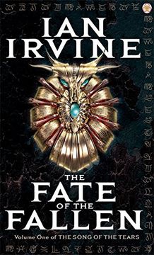 portada The Fate Of The Fallen: The Song of the Tears, Volume One (A Three Worlds Novel)