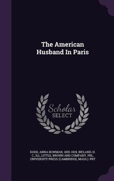 portada The American Husband In Paris (en Inglés)