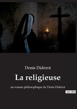 portada La religieuse: un roman philosophique de Denis Diderot (in French)