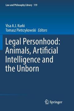 portada Legal Personhood: Animals, Artificial Intelligence and the Unborn (en Inglés)