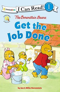 portada The Berenstain Bears get the job Done: Level 1 (i can Read! (en Inglés)