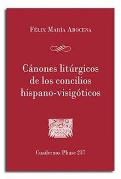 portada Cánones litúrgicos de los concilios hispano-visigóticos (CUADERNOS PHASE)