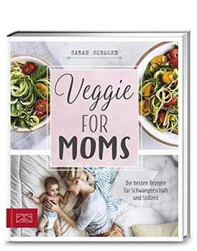 portada Veggie for Moms: Die Besten Vegetarischen Rezepte für Schwangerschaft und Stillzeit (en Alemán)