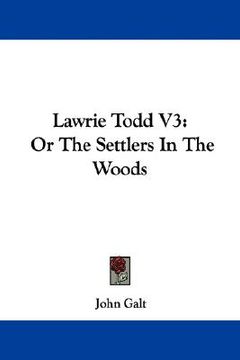 portada lawrie todd v3: or the settlers in the w