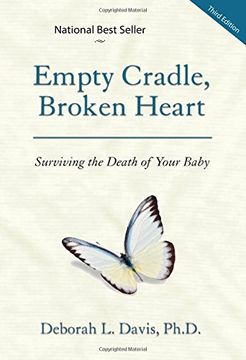 portada Empty Cradle, Broken Heart: Surviving the Death of Your Baby (in English)