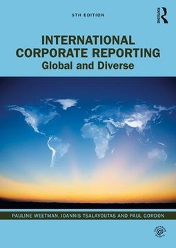 International Corporate Reporting: Global and Diverse (en Inglés)