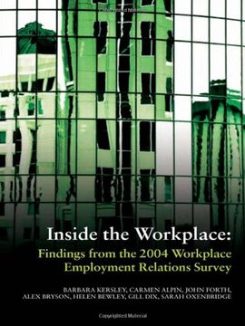 portada Inside the Workplace: Finds From the 2004 Workplace Employment Relations Survey (en Inglés)