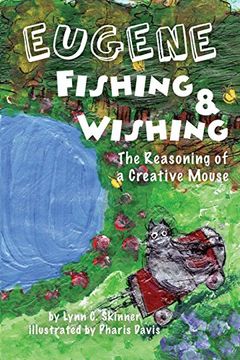 portada Eugene Fishing & Wishing: The Reasoning of a Creative Mouse