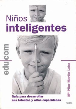portada Niños Inteligentes: Guia Para Desarrollar sus Talentos y Altas ca Pacidades (in Spanish)