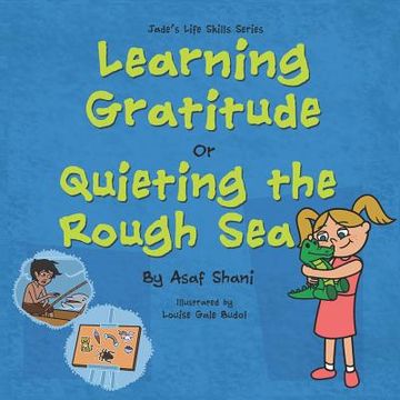 portada Learning Gratitude OR Quieting the Rough Sea (in English)