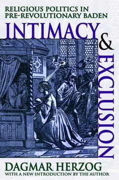portada Intimacy and Exclusion: Religious Politics in Pre-Revolutionary Baden (in English)