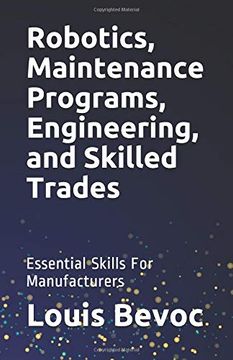 portada Robotics, Maintenance Programs, Engineering, and Skilled Trades: Essential Skills for Manufacturers (in English)