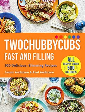 portada Twochubbycubs Fast and Filling Food: 100 Delicious Slimming Recipes (en Inglés)