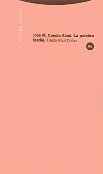 portada La Palabra Tardía: Hacia Paul Celan (in Spanish)