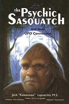 portada The Psychic Sasquatch and Their ufo Connection (in English)