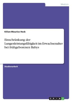 portada Einschränkung der Lungenleistungsfähigkeit im Erwachsenalter bei frühgeborenen Babys (in German)