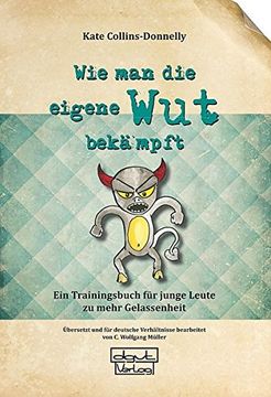 portada Wie man die Eigene wut Bekämpft: Ein Trainingsbuch für Junge Leute zu Mehr Gelassenheit (in German)