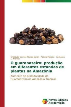portada O guaranazeiro: produção em diferentes estandes de plantas na Amazônia