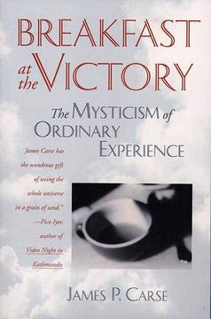 portada Breakfast at the Victory: Mysticism of Ordinary Experience (in English)