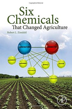 portada Six Chemicals That Changed Agriculture