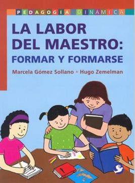 portada La Labor del Maestro: Formar y Formarse (in Spanish)