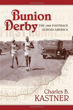 portada Bunion Derby: The 1928 Footrace Across America (en Inglés)