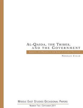 portada al-qaida. the tribes. and the government: lessons and prospects for iraq's unstable triangle (middle east studies occasional papers number two)
