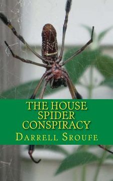portada The House Spider Conspiracy (en Inglés)