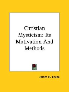 portada christian mysticism: its motivation and methods (en Inglés)