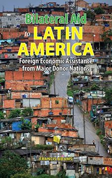portada Bilateral Aid to Latin America: Foreign Economic Assistance from Major Donor Nations