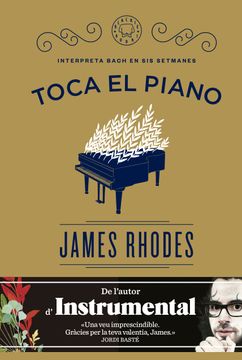 portada Toca el Piano: Interpreta Bach en sis Setmanes (in Spanish)