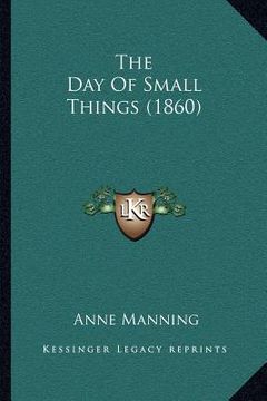 portada the day of small things (1860) (en Inglés)
