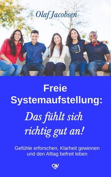 portada Freie Systemaufstellung: Das Fühlt Sich Richtig gut an! (en Alemán)