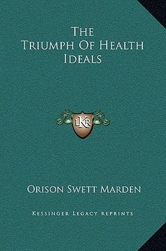 portada the triumph of health ideals (en Inglés)