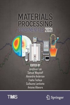 portada Materials Processing Fundamentals 2021