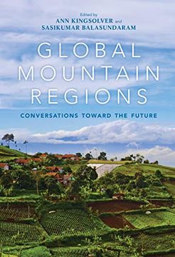 portada Global Mountain Regions: Conversations Toward the Future (Framing the Global) (in English)